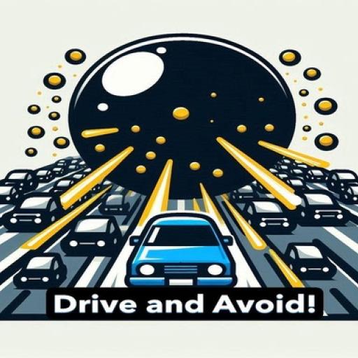 Drive and Avoid!