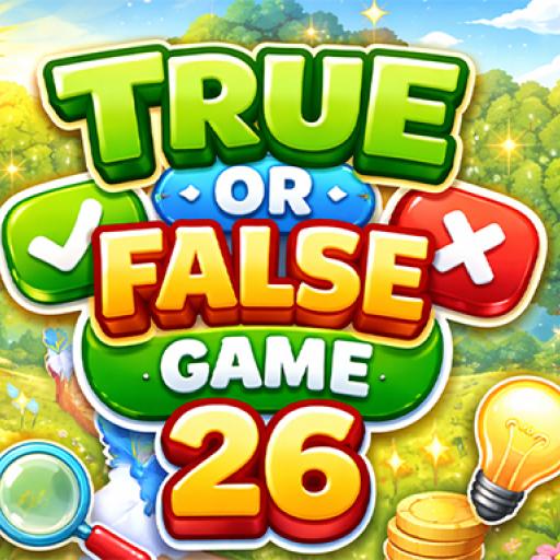 True or False Game 26