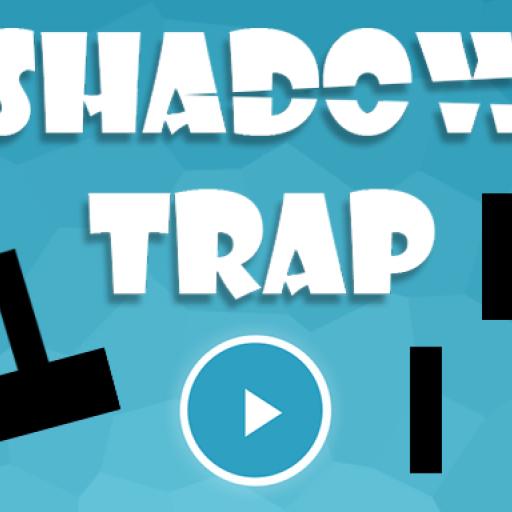 Shadow Trap