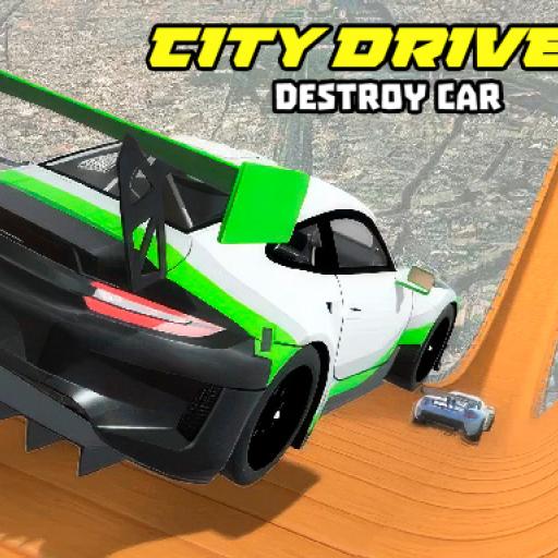 City Driver: Destroy Car