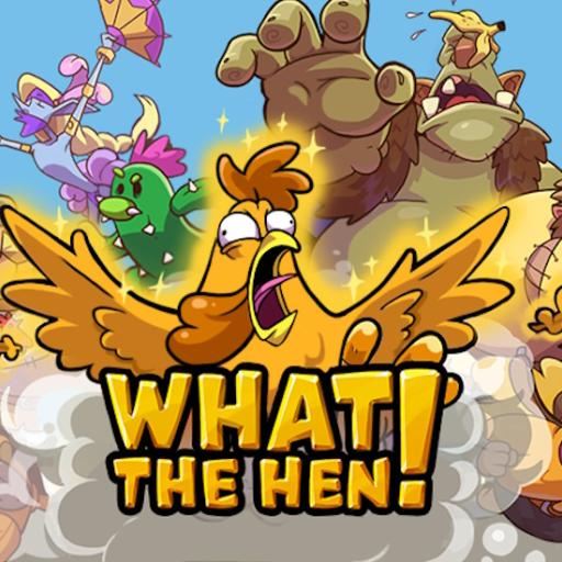 What the hen!
