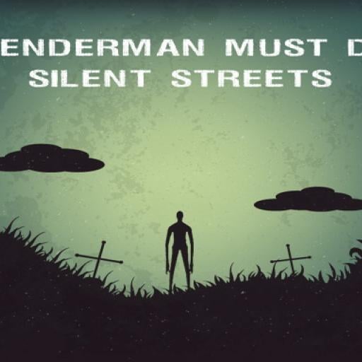 Slenderman Must Die: Silent Streets