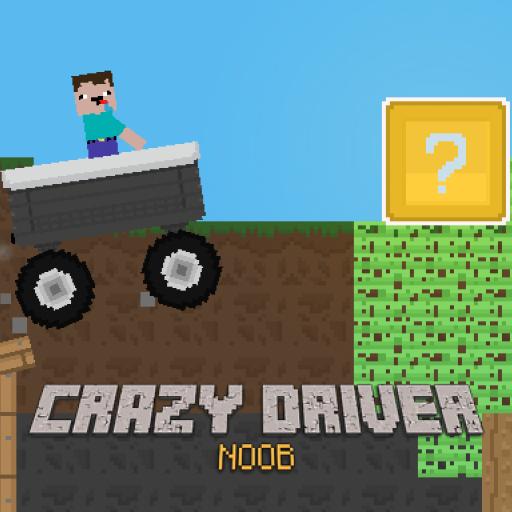 Crazy Driver Noob
