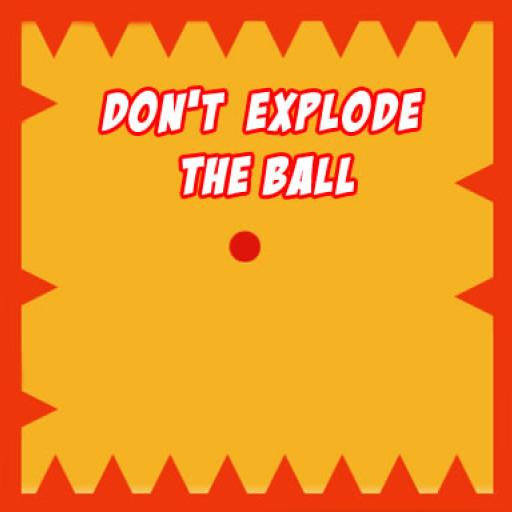 Dont Explode the Ball