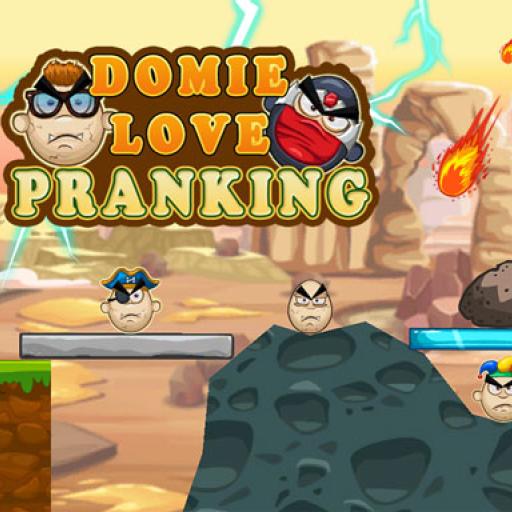 Domie Love Pranking